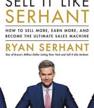 Downloading ebooks to iphone Sell It Like Serhant: How to Sell More, Earn More, and Become the Ultimate Sales Machine (English Edition)