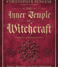 [Pdf/ePub] The Inner Temple of Witchcraft: Magick, Meditation and Psychic Development by Christopher Penczak download ebook
