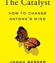 DOWNLOADS The Catalyst: How to Change Anyone's Mind