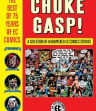 Rapidshare search free ebook download Choke Gasp! The Best of 75 Years of EC Comics English version 9781506715841 iBook