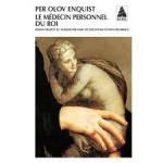 Per Olov Enquist, Le médecin personnel du roi, Babel 