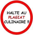 Halte au plagiat culinaire ! ! !