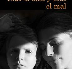 [Descargar pdf] TODO EL BIEN Y TODO EL MAL