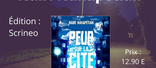 Chronique Peur sur la cité de Naïri Nahapetian
