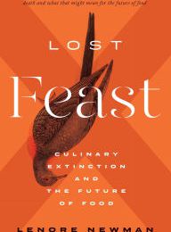 Free download it books pdf Lost Feast: Culinary Extinction and the Future of Food