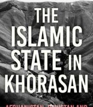 Read online: The Islamic State in Khorasan: Afghanistan, Pakistan and the New Central Asian Jihad