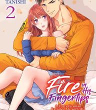 [PDF] Fire in His Fingertips: A Flirty Fireman Ravishes Me with His Smoldering Gaze, Vol. 2 download