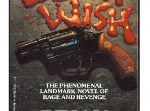 Death Wish : de la polémique au culte.(1)