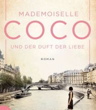 {pdf download} Mademoiselle Coco und der Duft der Liebe: Roman