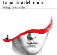 LA PALABRA DEL MUDO (ED. CONMEMORATIVA) leer epub gratis