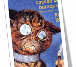 Le chat qui cassait la baraque