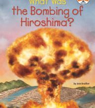 Free new ebook download What Was the Bombing of Hiroshima? by Jess Brallier, Who HQ, Tim Foley PDF in English 9781524792657