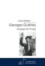 "GEORGES GUÉTARY, langage de l'Image"