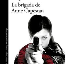 Descargar PDF LA BRIGADA DE ANNE CAPESTAN