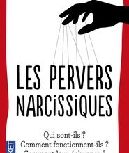 {epub download} Les pervers narcissiques  - Qui sont-ils, comment fonctionnent-ils, comment leur échapper ?