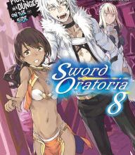 Online books to read and download for free Is It Wrong to Try to Pick Up Girls in a Dungeon? On the Side: Sword Oratoria, Vol. 8 (light novel) 