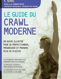 DOWNLOAD [PDF] {EPUB} Le guide du crawl moderne