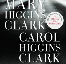 [Pdf/ePub/Mobi] TODO ESTA TRANQUILO - MARY HIGGINS CLARK, CAROL HIGGINS CLARK descargar ebook gratis