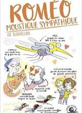 Nos amis, les sales bêtes tome 2- Roméo, moustique sympathiquee