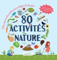 Download Pdf 80 activités nature : mes découvertes écolos pour protéger la planète !