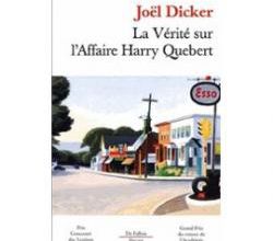 Joël DICKER - La vérité sur l'affaire Harry Quebert