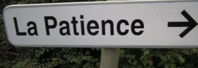 La Patience..