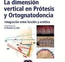 [Pdf/ePub/Mobi] LA DIMENSION VERTICAL EN PROTESIS Y ORTOGNATODONCIA: INTEGRACION ENTRE FUNCION Y ESTETICA - N. BASSETTI descargar ebook gratis