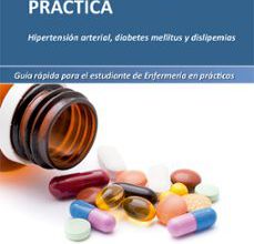 Descargar libro electronico pdb MANUAL DE FARMACOLOGIA PRACTICA: HIPERTENSION ARTERIAL, DIABETES MELLITUS Y DISLIPEMIAS. GUIA RAPIDA PARA EL ESTUDIANTE DE ENFERMERIA PRACTICAS de  9788490824665 in Spa