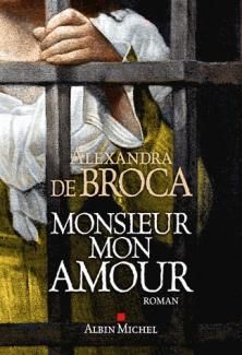 Monsieur mon Amour ; Alexandra de Broca 