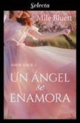 Ebook para wcf descarga gratuita UN ÁNGEL SE ENAMORA (AMOR AMOR 2) in Spanish ePub PDB DJVU 9788417610821