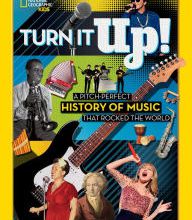[PDF/Kindle] Turn It Up!: A pitch-perfect history of music that rocked the world by National Geographic Kids