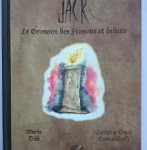 Jack Le grimoire des frissons et délices +[concours]