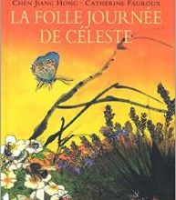 Littérature: La folle journée de Céleste (papillon)
