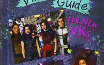 Descendants 3: The Villain Kids' Guide - Le Guide des Enfants de Méchants