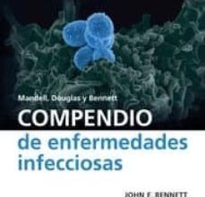 MANDELL, DOUGLAS Y BENNETT. COMPENDIO DE ENFERMEDADES INFECCIOSAS leer el libro pdf