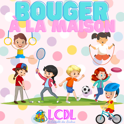 Bouger à la maison