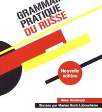 [PDF] Grammaire pratique du russe  - Morphologie et syntaxe by Anne Boulanger