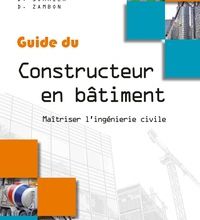 Télécharger de nouveaux livres kindle ipad Guide du Constructeur en bâtiment  - Maîtriser l'ingénierie civile PDB iBook (Litterature Francaise)