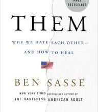 Ebook free download mobile Them: Why We Hate Each Other--and How to Heal by Ben Sasse in English 