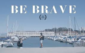 Be Brave, Together