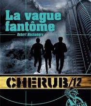 Cherub tome 12, de Robert Muchamore