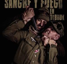 Versión completa de la descarga gratuita de google books SANGRE Y FUEGO EN TOBRUK