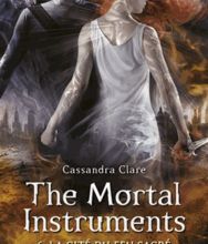 Ebooks gratuits télécharger les meilleures ventes The Mortal Instruments - La cité des ténébres Tome 6 par Cassandra Clare (Litterature Francaise) 9782266218016