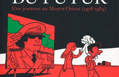 L’Arabe du futur, tome 1 ≡ Riad Sattouf