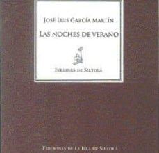 Descargar LAS NOCHES DE VERANO JOSE LUIS GARCIA MARTIN Gratis - EPUB, PDF y MOBI