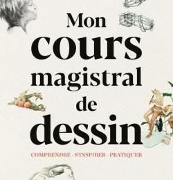 EB - Un beau livre pour progresser : "Mon cours magistral de dessin" de Stephen C. P. Gardner...