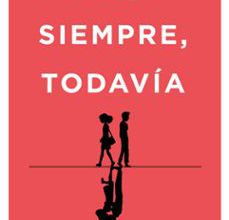 Descarga de libros de google para un kindle TU, SIEMPRE, TODAVIA