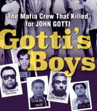 Amazon free e-books download: Gotti's Boys: The Mafia Crew That Killed for John Gotti
