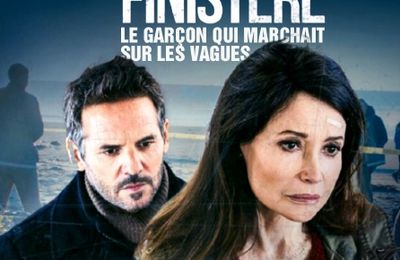 Les secrets du Finistère: Le garçon qui marchait sur les vagues