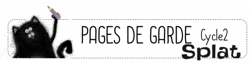 Pages de garde cycle 2 Splat